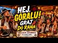 Hej, Góralu, Graj Do Rana - Biesiada Góralska w Karczmie | Hej, Góralu, Graj do Rana