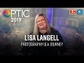 Lisa Langell: Photography is a Journey | OPTIC 2019