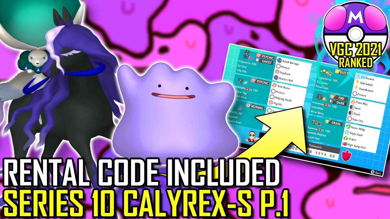 SERIES 10 CALYREX-SHADOW TEAM P.1 | VGC 2021 | Pokémon Sword & Shield - Pokésports