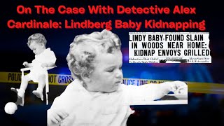On The Case With Detective AC: Lindbergh Baby Kidnapping
