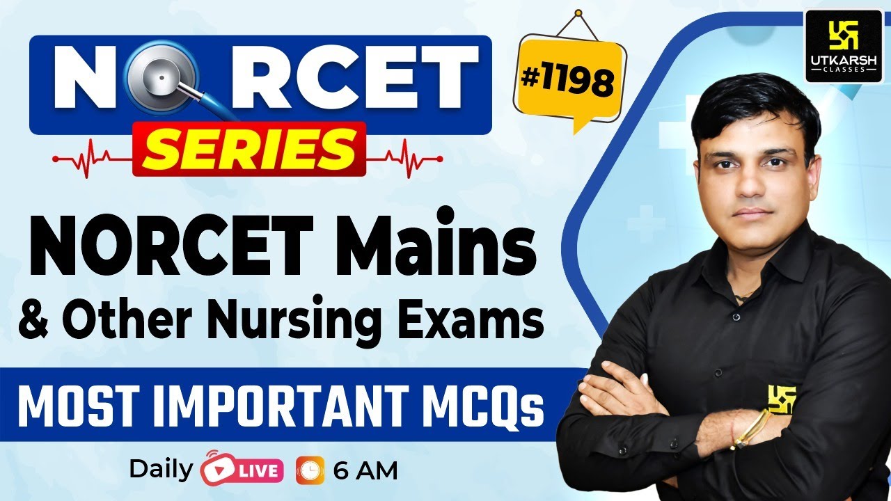 MSN, PEDIA, PHARMA | NORCET Series #1198 | NORCET 9 Mains & All Nursing Exams Special Class