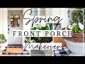 Farmhouse Front Porch Makeover | Spring Porch Decorating Ideas 2022