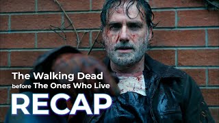 The Walking Dead RECAP before TWD: The Ones Who Live by Man of Recaps 159,006 views 2 months ago 9 minutes, 18 seconds