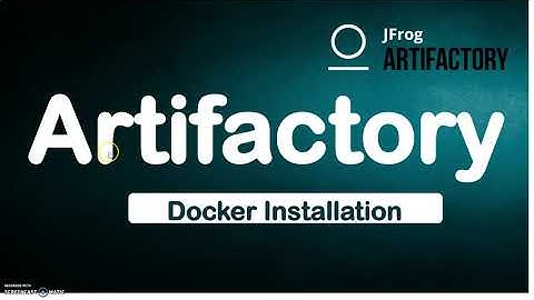 Artifactory install docker | How to install Jfrog-Artifactory using Docker