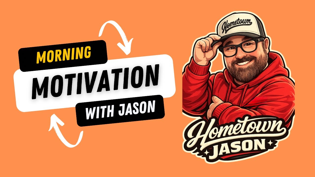 Morning Motivation with Jason | What’s Your Why? Start Your Day with Purpose