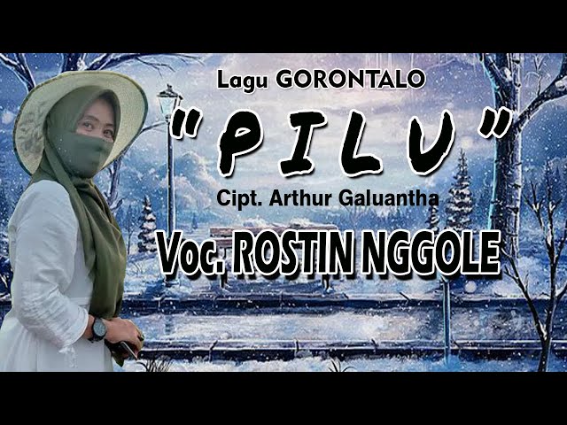 LAGU GORONTALO PILU ROSTIN NGGOLE class=