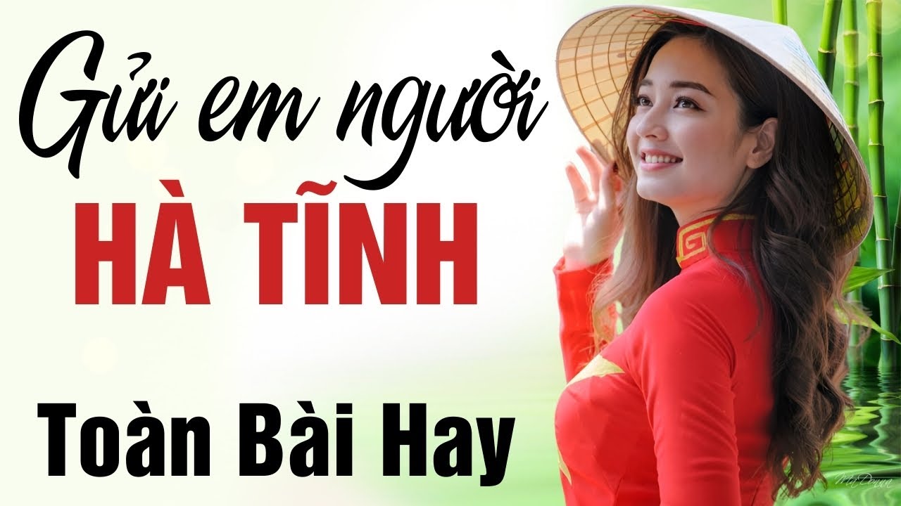 Gửi Người Em Hà Tĩnh, Tìm Em Câu Ví Sông Lam, Về Xứ Nghệ Cùng Anh | Dân ca xứ Nghệ ngh là nhớ nhà