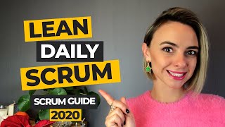Details 2020 Scrum Guide  |  Lean Daily Scrum Alternatives Update