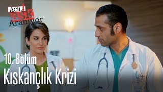 Kıskançlık Krizi - Acil Aşk Aranıyor 10. Bölüm
