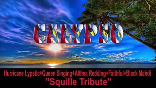 Hurricane Lypstic+Queen Singing+Althea Redding+Faithful+Black Mahdi - Squille Tribute