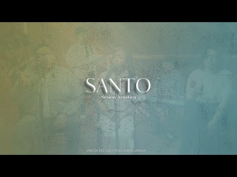 Santo (Sesión Acústica) | Unción del Cielo | Video Musical