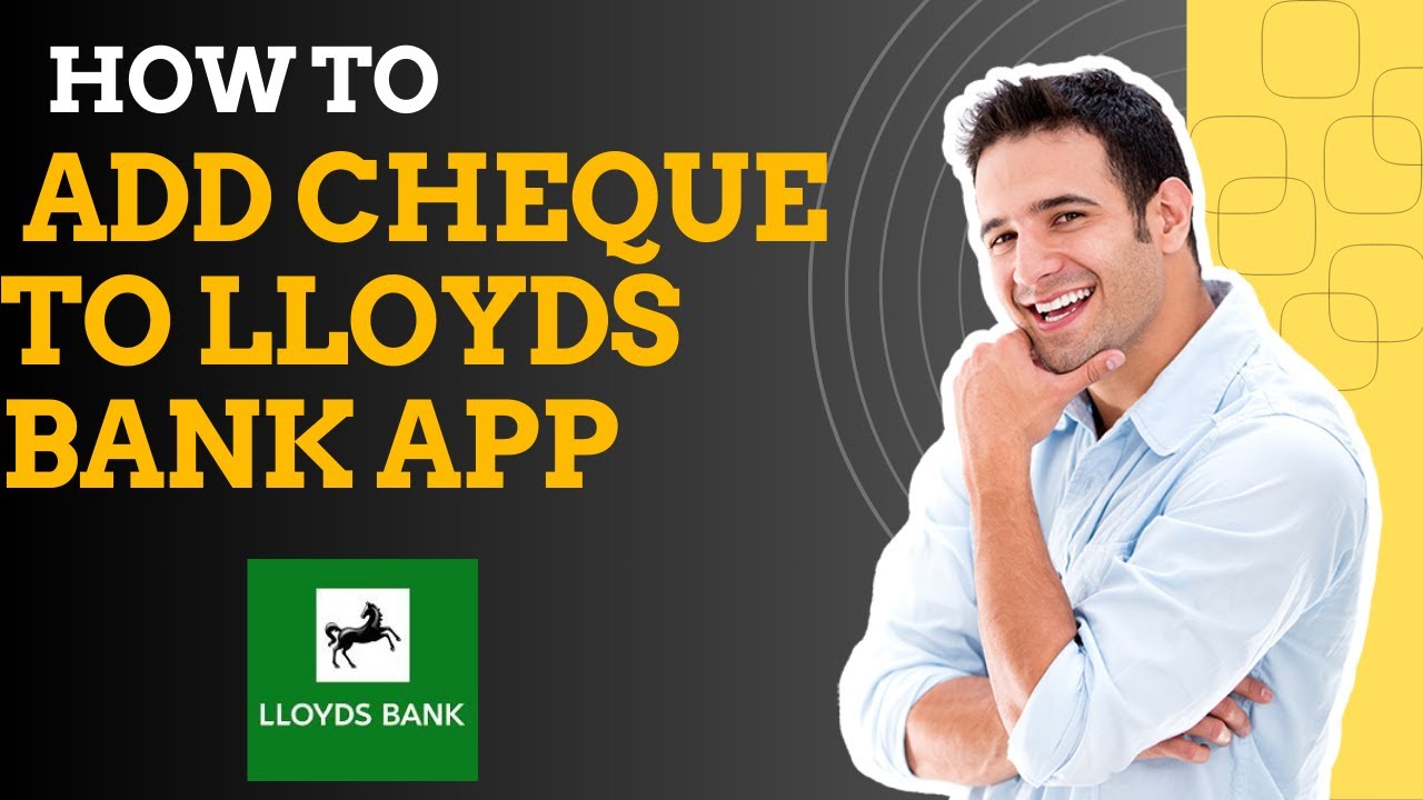 How to add cheque to lloyds bank app I S M TECH - YouTube