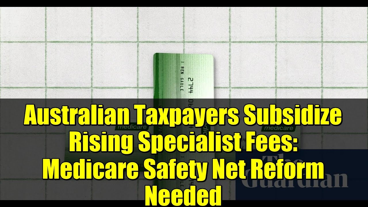 Австралийские налогоплательщики субсидируют рост гонораров специалистов: необходима реформа систе...