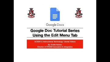 Google Docs Tutorial Video 14 : Using the Edit Menu tab