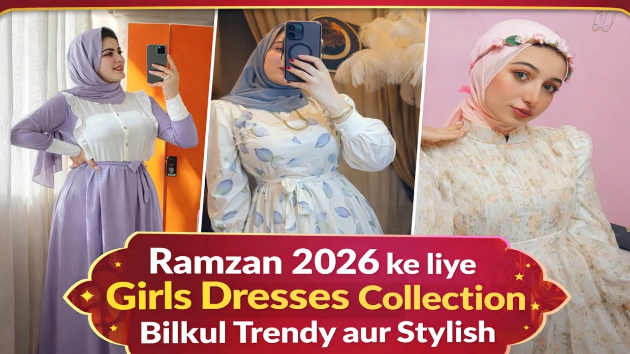 Ramzan 2026 ke liye 👧🏻girls👗 dresses collection bilkul trendy stylish#RamzanFashion2026#GirlsDresses