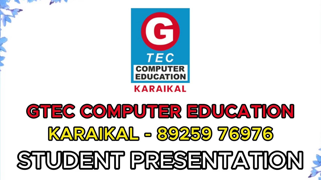 STUDENTS PRESENTATION IN GTEC COMPUTER EDUCATION KARAIKAL #gteckaraikal #gteceducation #placement