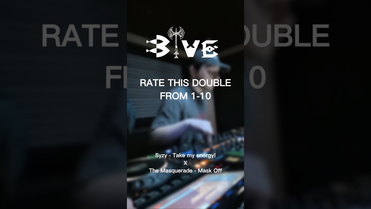 RATE THE DOUBLE: Syzy - Take my energy! X The Masquerade - Mask Off