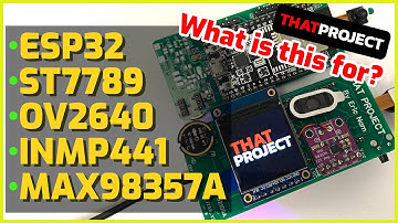 ESP32 + OV2640 + ST7789 + INMP441 + MAX98357A = ?