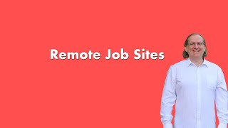 Remote work job sites (pt 4 of 4)