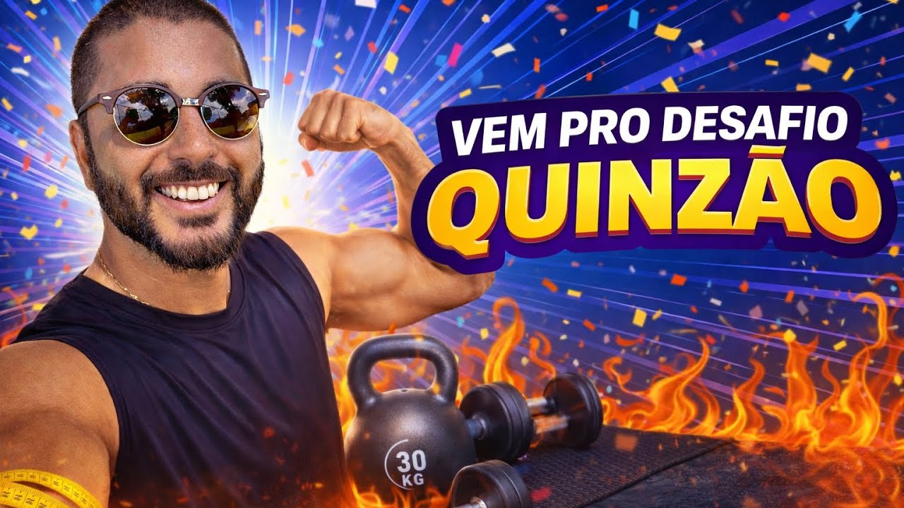TREINO #9 DESAFIO QUINZÃO 