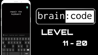 Brain:code | Level 11 - 20