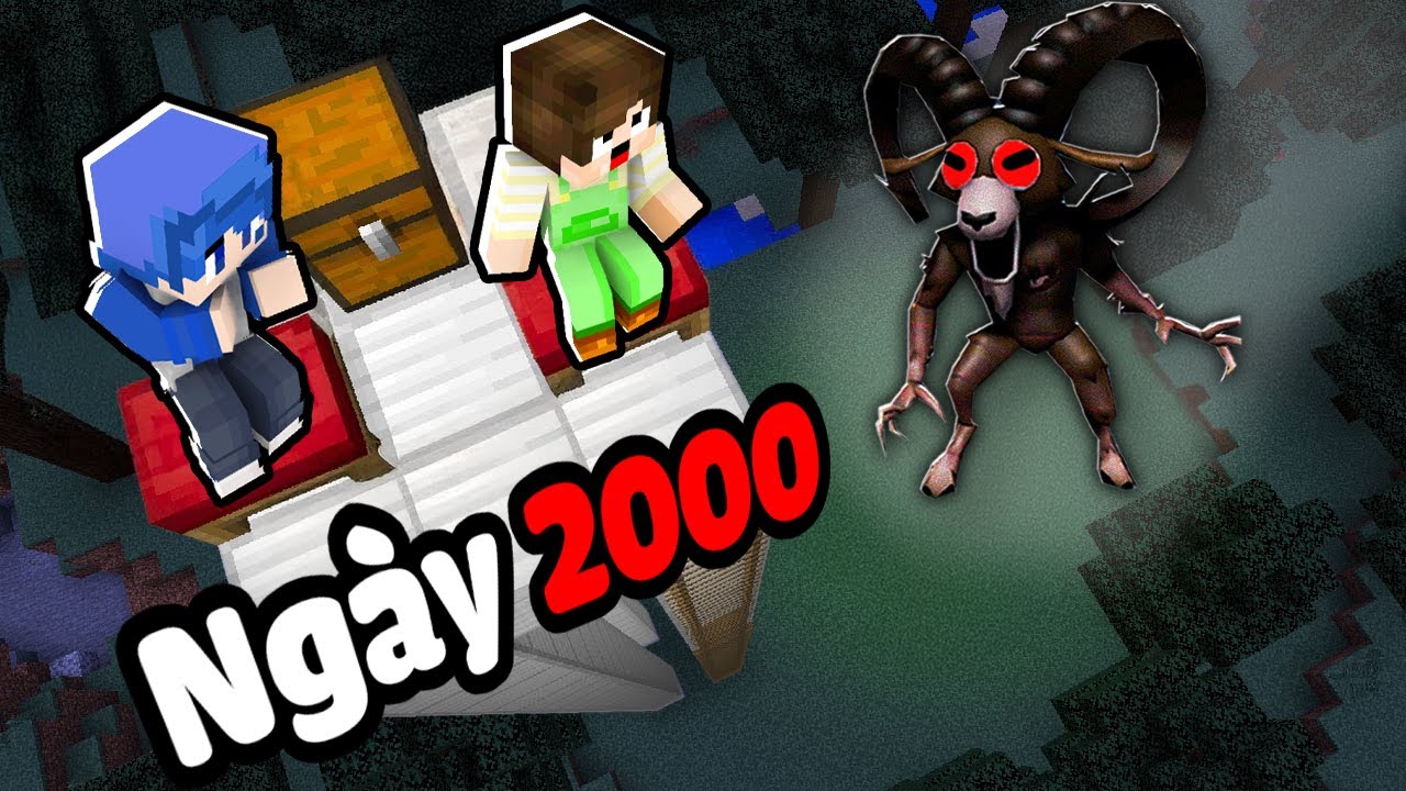 2000 Ngày Sinh Tồn Với QUỶ CỪU ĐỰC Giữa Rừng Trong Minecraft