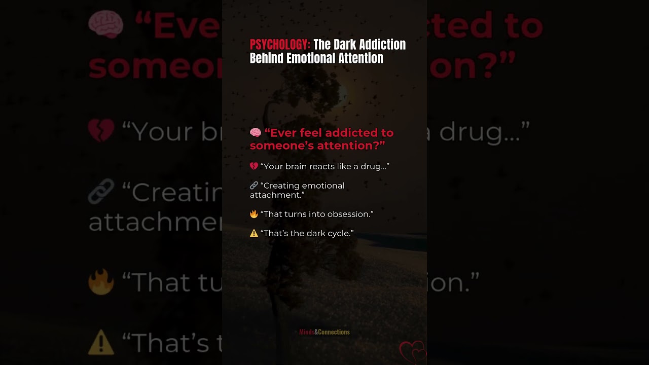 PSYCHOLOGY: The Dark Addiction Behind Emotional Attention 
