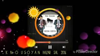 K N  O  USOYAN  2016  HAZAR  SAL