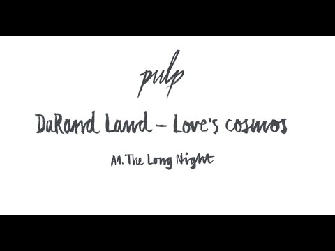 DaRand Land — DaRand Land - The Long Night (Love's Cosmos) [PULP02]