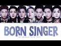 BTS 방탄소년단 Born Singer Color Coded Lyrics ShadowByYoongi mp3