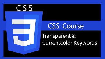 CSS Transparent & Currentcolor Keywords