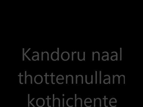 Kandoru naal thottennullam kothichente