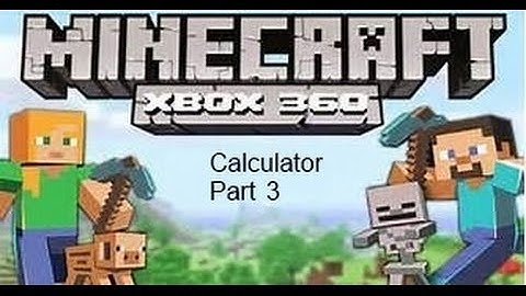 [BROKEN]how to build a minecraft adding calculator on xbox 360 part 3 inputs to binary