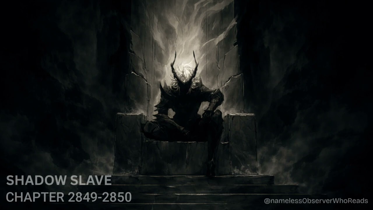 SHADOW SLAVE || CHAPTER 2849-2850