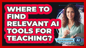 Where To Find Relevant AI Tools For Teaching?