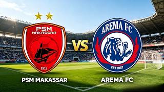 🟠LIVE PSM MAKASAR VS AREMA FC | SUPER LEAGUE 2026-2027 | LIVE SCORE