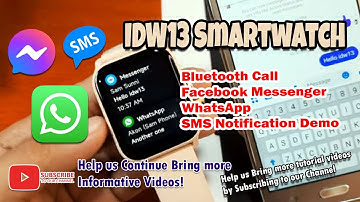 IDW13 Smartwatch - Bluetooth Call, SMS, WhatsApp, Messenger Notification Demo