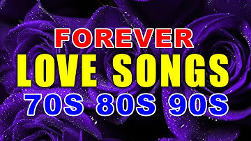 Love Songs and Romantic Songs ~ Beautiful Love Songs 80s 90s 💕 Best Love Songs of All Time