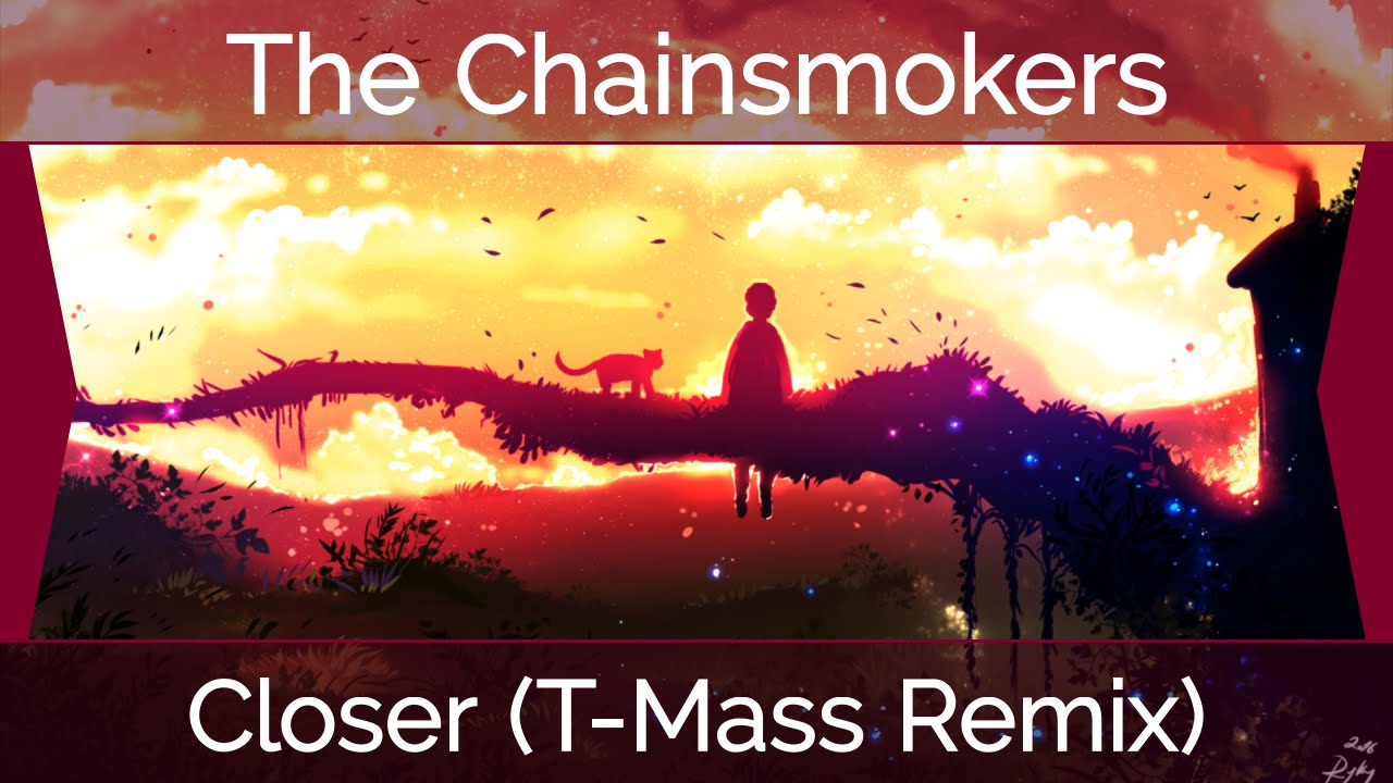 [Trap] The Chainsmokers - Closer ft. Halsey (T-Mass Remix) [Lyrics]