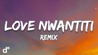 CKay, ElGrandeToto - love nwantiti (Remix) Lyrics