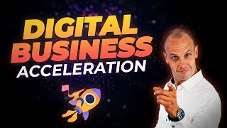 Breaking Down the Barriers to Digital Business Acceleration