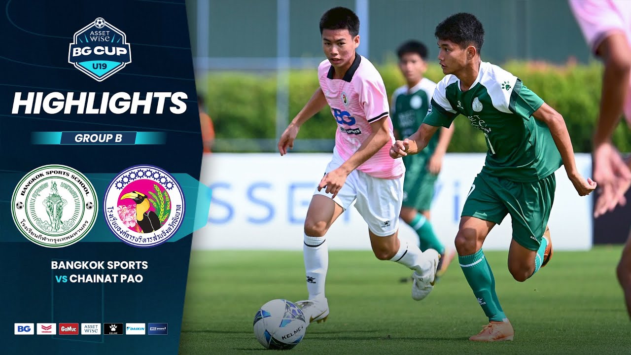 Основные моменты матча: Bangkok Sports против Chainat PAO | Кубок BG U19 AssetWise 2025 | 15.01.26