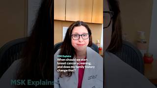 Breast Cancer Screening: When to Start With a Family History | MSK Explains
