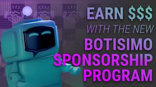 Stream and Earn With the Botisimo Sponsorship Program!