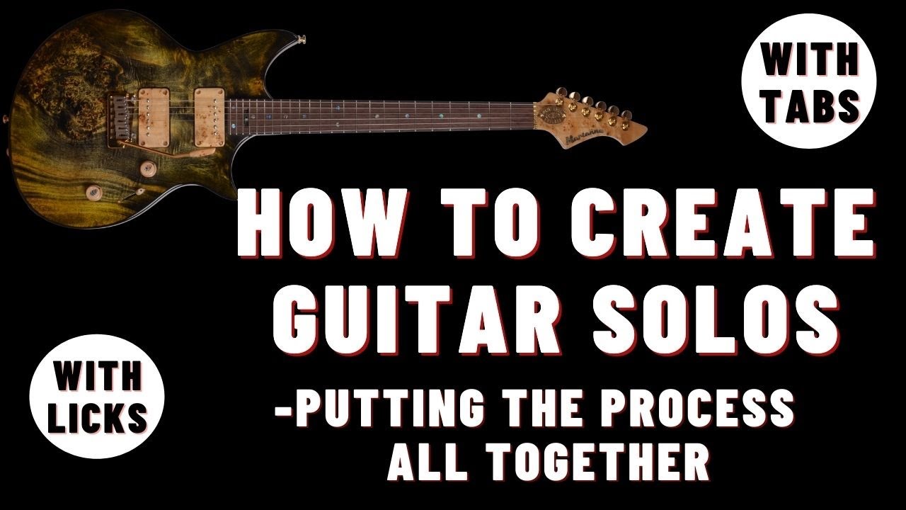 How to Create Killer Guitar Solos | Putting it all together: With Licks ...