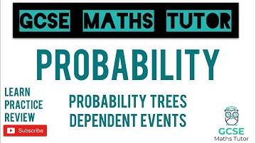Probability Trees (Dependent Combined Events) | Conditional Probability | Grade 6+ |GCSE Maths Tutor