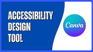 How to Use Canva's Design Accessibility Checker | Improve Readability & Inclusivity