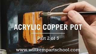 How to Paint a Copper Pot in Acrylics - Part 2 of 3 (HD)