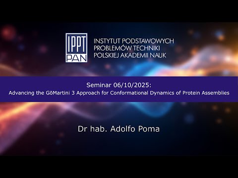 Seminar Advancing The GōMartini 3 Approach For Conformational Dynamics Of Protein Assemblies 