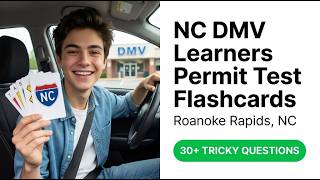 Pass Your 2026 NC DMV Permit Test Roanoke Rapids Practice Flashcards